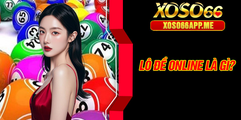 Lô đề online là gì?